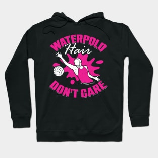 Waterpolo Hair Don't Care Hoodie